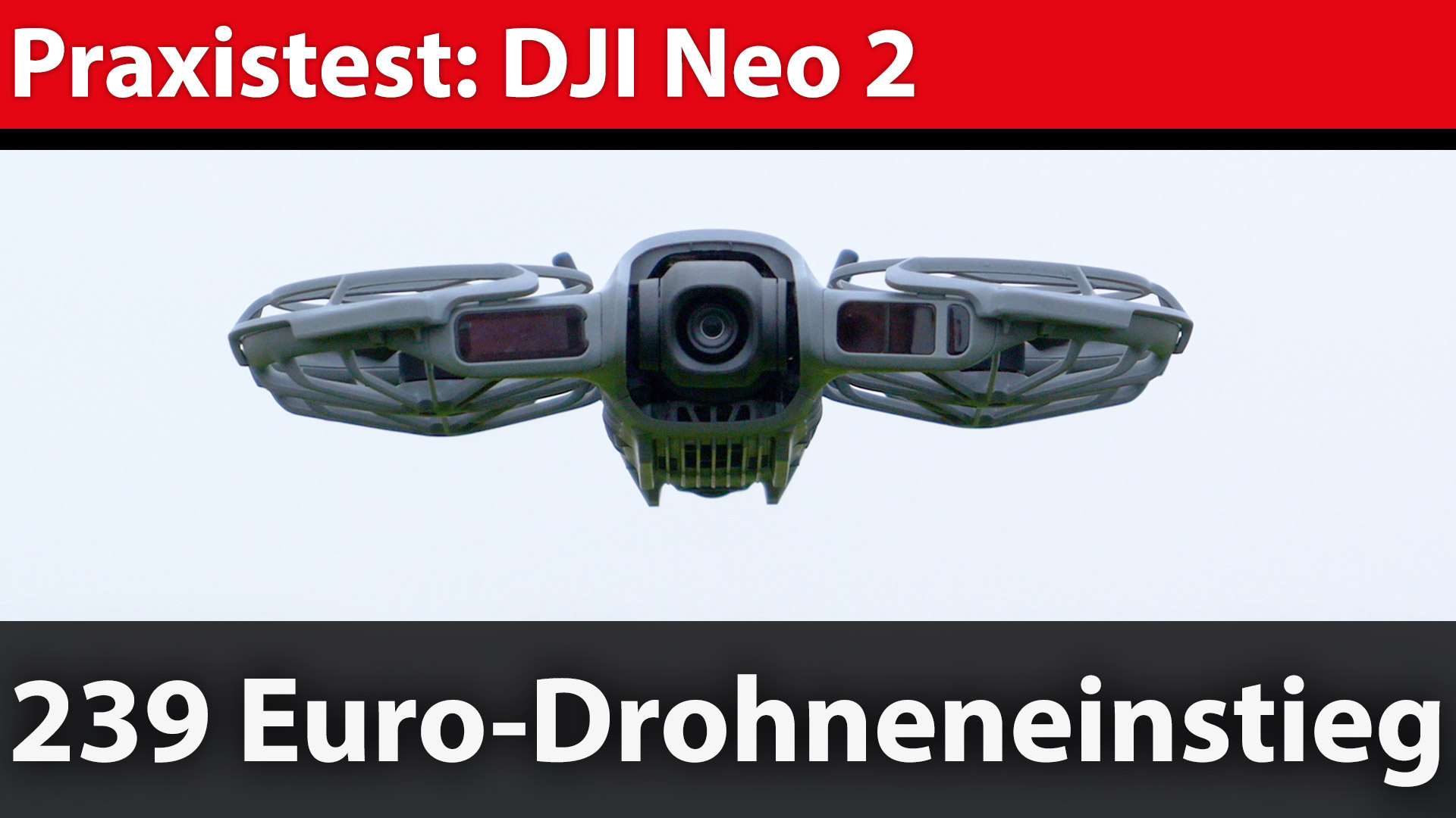 Drohnentest: DJI Neo 2 – Autonom Fliegen? Mit Sicherheit!
