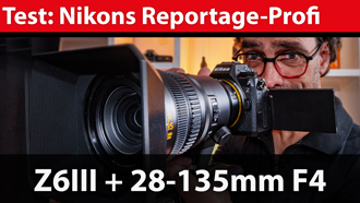 Praxistest: Nikon Z6III mit Nikkor 28-135 F4 u2013 Nikons Reportage-Profi