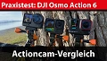 Praxistest: DJI Osmo Action 6 im Vergleich zu Ace Pro 2 und Hero 13
