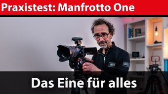 Praxistest: Manfrotto One – das Eine für Alles