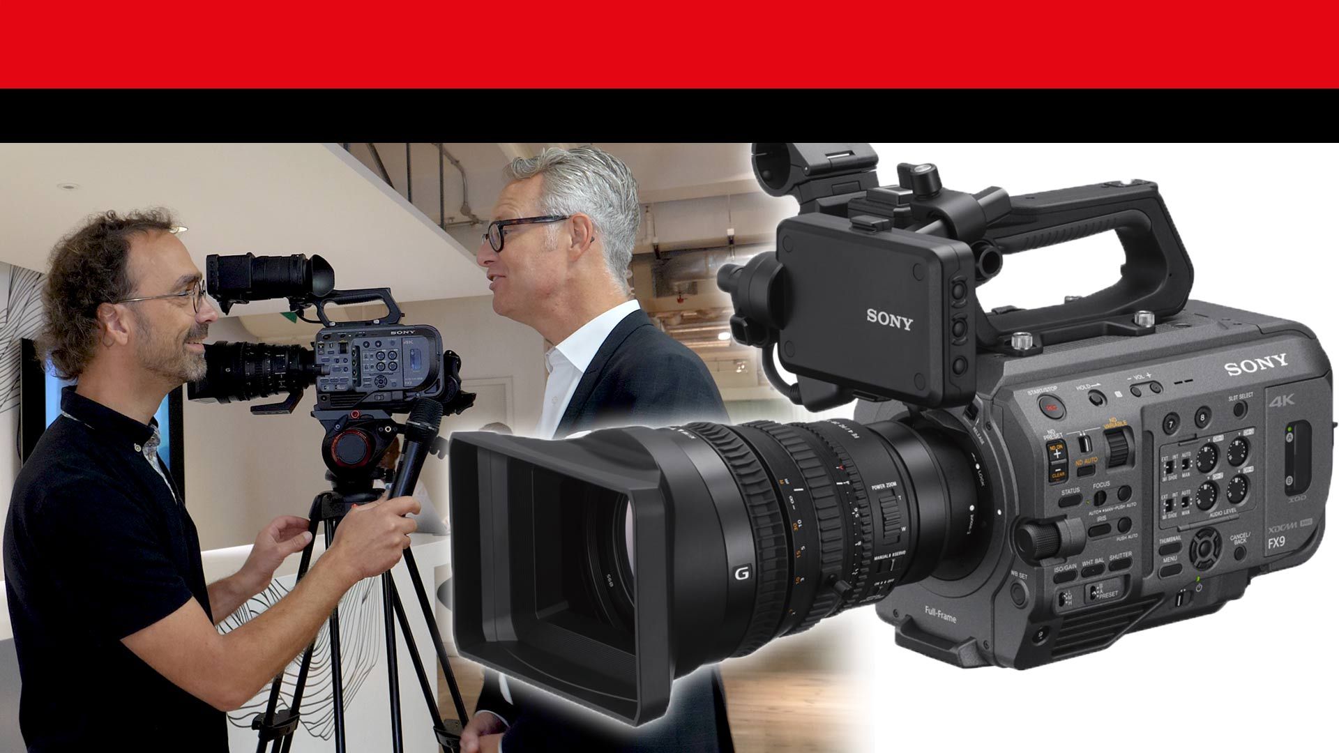Sony PXW-FX9: Interview, Erklu00e4rung und erste Eindru00fccke