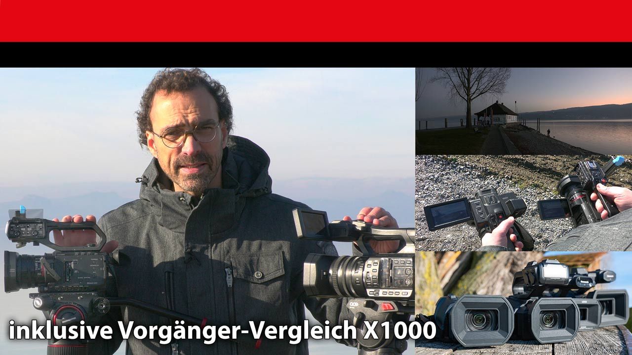 Praxistest: Panasonic X1500 und X2000 gegen Vorgu00e4nger X1000
