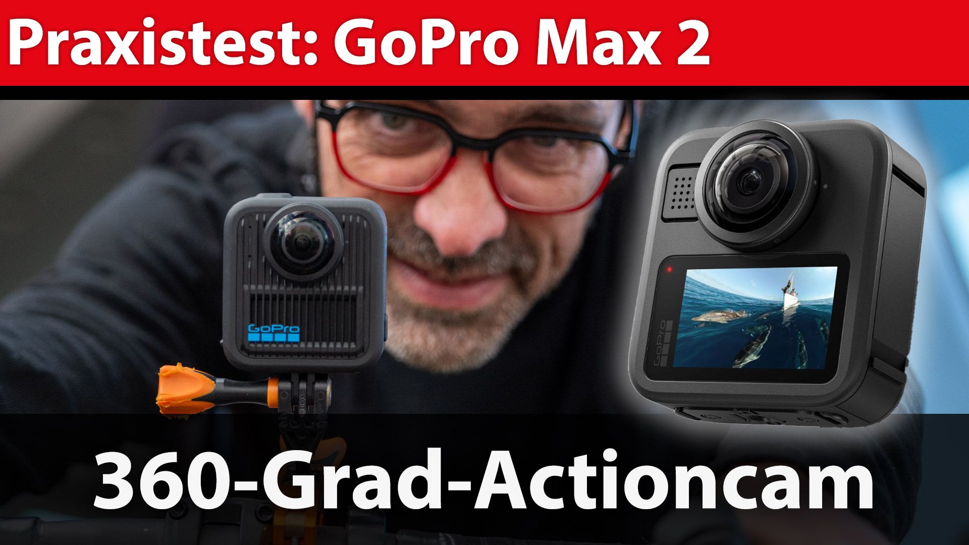 360-Grad-Actioncam: GoPro Max 2 im Praxistest