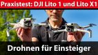Drohnentest: DJI Lito 1 und Lito X1 – DJIs neue Einsteiger-Drohnenserie