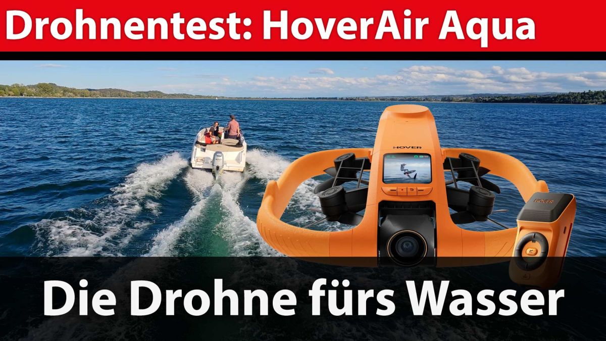 Drohnentest: HoverAir Aqua – die Drohne für Wassersport