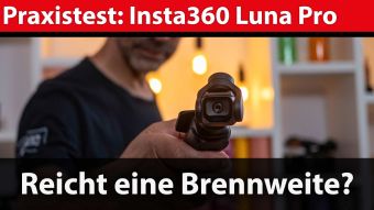 Insta360 Luna Pro im Praxistest: wenn eine Brennweite reicht